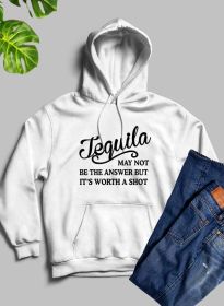 Tequila May Not Be The Answer Hoodie (Color: White, size: medium)